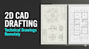 provide professional 2d cad drafting and technical drawings remotely