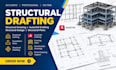 do structural drafting structural drawing autocad drafting structural design