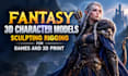 create fantasy 3d character models sculpting rigging for games