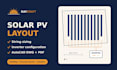 design your solar pv layout with string sizing and inverter configuration