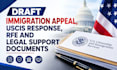 draft immigration appeal, uscis response, rfe and legal support documents