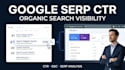 optimize google serp ctr organic traffic and search visibility with seo