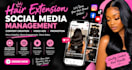 do hair extension social media management content creation video ads promotion