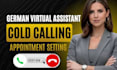be your german virtual assistant cold calling appointment setting sales closer