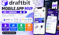 build draftbit mobile app mvp with firebase xano and API
