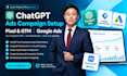 setup chatgpt openai ads campaign google ads pixel and conversion API with GTM