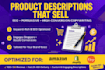 write SEO optimized product descriptions for shopify and amazon