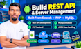 develop rest API, API integration build backend  for android