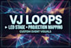 create vj loops for led screens, stage visuals and projection mapping