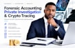 do forensic accounting, private investigator, crypto tracing