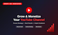 grow and monetize your youtube channel with proven strategy