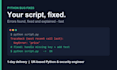fix or debug your python script fast