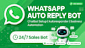 setup whatsapp auto reply bot, chatbot and autoresponder for your business