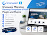 develop shopware 6 store, shopware migration, shopware plugin, shopware theme