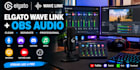setup elgato wave link with obs audio routing