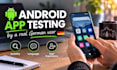 test your android app and provide german user feedback