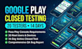google play console closed testing with 20 testers and mobile app QA audit