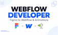 be your webflow developer for figma to webflow and animations