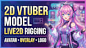 create vtuber model, 2d character, live2d rigging, avatar, overlay for streamers