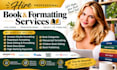 book editing and formatting, children book, ebook editing, book proofreading