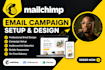 setup and design your mailchimp email campaign