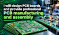 design pcb boards and provide profesional pcb manufacturing and assembly