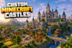 build a custom minecraft castle, house, village, or medieval