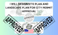 design site plan and landscape plan for city permit approval