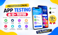 provide mobile android 12 app testing ios app tester beta closed tester QA revie