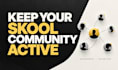 manage your skool community and keep members active