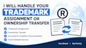 handle your trademark assignment or ownership transfer