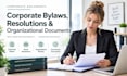 prepare corporate bylaws, resolutions and organizational documents