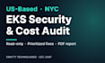 audit your amazon eks cluster for security and cost as a US based engineer