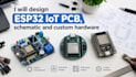 design esp32 iot pcb schematic and custom hardware