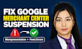 fix google merchant center suspension, misrepresentation, and feed errors