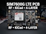 design sim7600g lte pcb with rf layout, kicad and 4 layer pcb routing