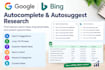 do google autocomplete and bing autosuggest keyword research