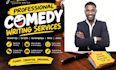 write stand up funny comedy script, movie script, funny jokes, comedy skit