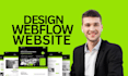 design webflow design, webflow expert, webflow website, webflow landing page