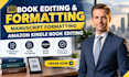 book editing and formatting, manuscript formatting, amazon kindle book editing