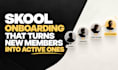 fix your skool onboarding and activate new members