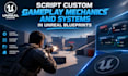 script custom gameplay mechanics and systems in unreal blueprints