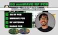design 5g mmwave rf pcb, radar, antenna and high frequency microwave circuits