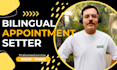 be your bilingual appointment setter