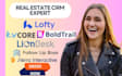 setup your lofty crm and boldtrail for you real estate