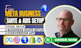 fix, setup audit meta business suite, ad account,meta pixel setup conversion API