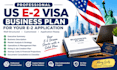 create a professional US e2 visa business plan for your e2 application