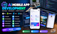 app development ai mobile app create app app design user interface fast delivery