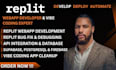 build replit webapp, do replit bug fix api integration and vibe coding expert