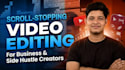 edit engaging videos for business and side hustle creators